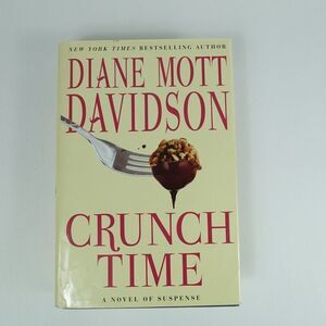 Crunch Time A Novel by Diane Mott Davidson Hardcover